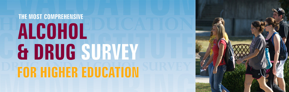 The Most Comprehensive Alcohol and Drug Survey for Higher Education
